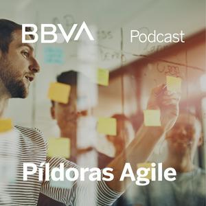 Escucha BBVA Píldoras Agile en la aplicación