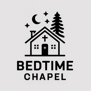 Bedtime Chapel: Family Prayer