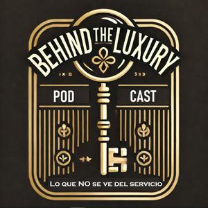 Escucha Behind the Luxury Podcast en la aplicación