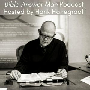 Escucha Bible Answer Man Podcast with Hank Hanegraaff en la aplicación