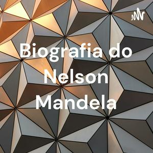 Escucha Biografia do Nelson Mandela en la aplicación