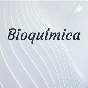 Escucha BIOQUÍMICA en la aplicación