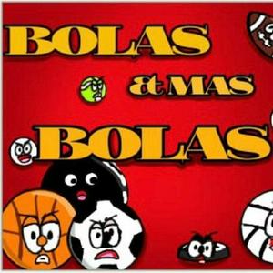 Bolas y más bolas
