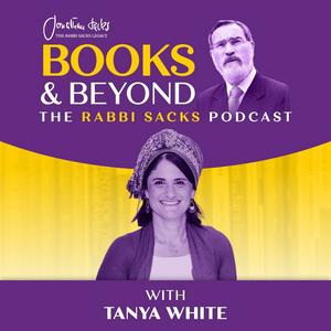 Escucha Books & Beyond - The Rabbi Sacks Podcast with Dr. Tanya White en la aplicación