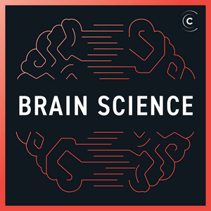 Escucha Brain Science: Neuroscience, Behavior en la aplicación