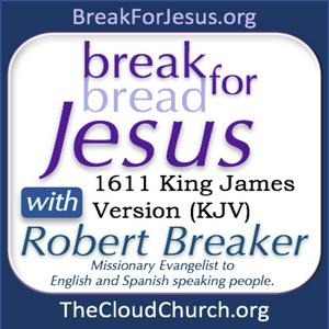 Escucha BreakForJesus with Robert Breaker en la aplicación