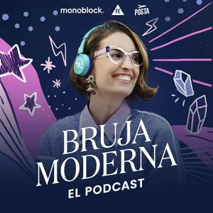 Escucha Bruja Moderna: El Podcast en la aplicación