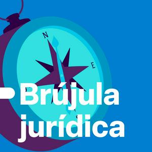 Escucha Brújula jurídica en la aplicación