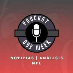 Bye Week - Con Eduardo Orozco