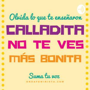 Escucha Calladita NO es Más Bonita en la aplicación