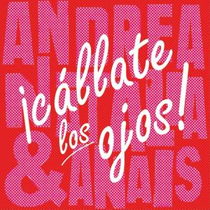 ¡Cállate los ojos!