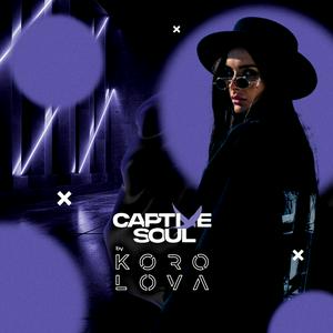 Escucha Captive Soul by KOROLOVA en la aplicación