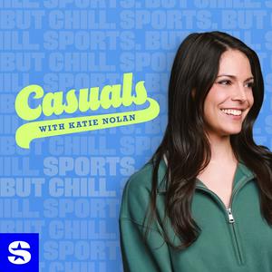 Escucha Casuals with Katie Nolan en la aplicación