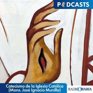 Escucha Catecismo de la Iglesia Católica (Mons. José Ignacio Munilla) en la aplicación