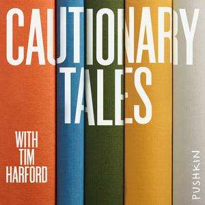 Escucha Cautionary Tales with Tim Harford en la aplicación