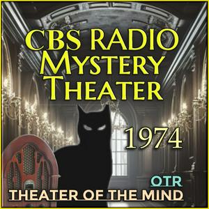 Escucha CBS Radio Mystery Theater - 1974 en la aplicación