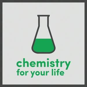 Escucha Chemistry For Your Life en la aplicación