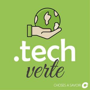 Escucha Choses à Savoir TECH VERTE en la aplicación