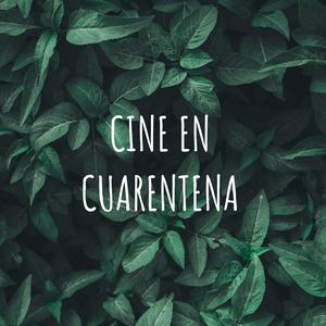 CINE EN CUARENTENA