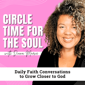 Circle Time for The Soul Daily Devotional | Bible Study, Christian Women,  Faith Community, Morning Prayer, Biblical Encouragement, Journaling Prompts