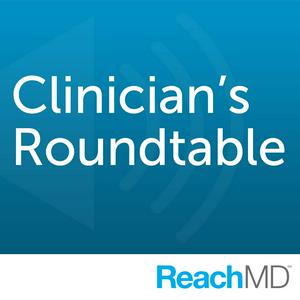 Escucha Clinician's Roundtable en la aplicación