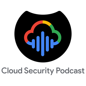 Escucha Cloud Security Podcast by Google en la aplicación