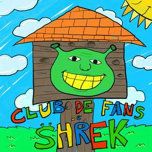 Escucha Club de fans de Shrek en la aplicación