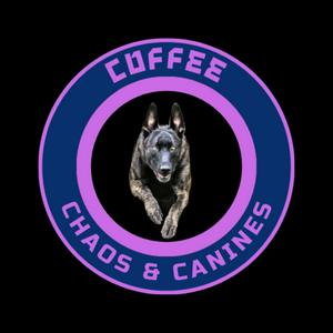 Coffee, Chaos &amp; Canines