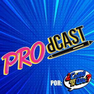 Escucha eL PROdcast en la aplicación