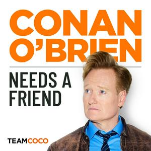 Escucha Conan O’Brien Needs A Friend en la aplicación