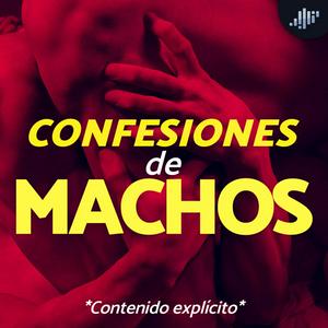 Escucha Confesiones de Machos. en la aplicación