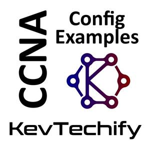 Escucha Configuration Examples with KevTechify for the Cisco Certified Network Associate (CCNA) en la aplicación