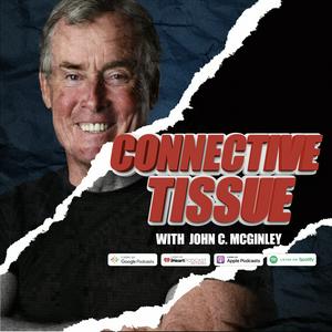 Escucha Connective Tissue with John C. McGinley en la aplicación