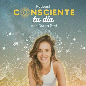 Escucha Consciente tu día con Durga Stef en la aplicación