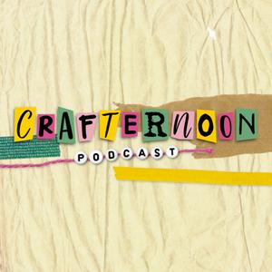 Crafternoon Podcast