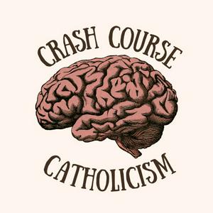 Escucha Crash Course Catholicism en la aplicación