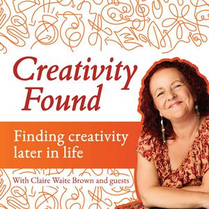 Escucha Creativity Found: finding creativity later in life en la aplicación