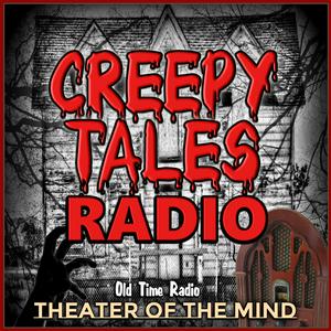 Escucha Creepy Tales Radio - Old Time Radio Horror en la aplicación