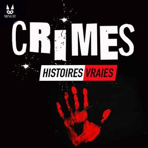 Escucha CRIMES • Histoires Vraies en la aplicación