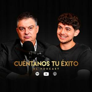 Cuéntanos Tu Éxito - Pódcast Padre e Hijo