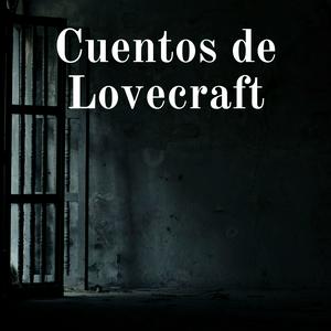 Escucha Cuentos de Lovecraft en la aplicación