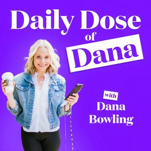 Escucha Daily Dose of Dana en la aplicación