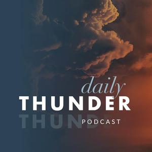 Escucha Daily Thunder Podcast en la aplicación