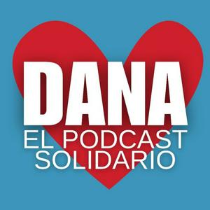 Escucha DANA: El Pódcast Solidario en la aplicación