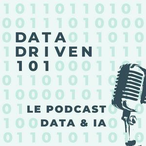 Escucha Intelligence Artificielle - Data Driven 101 - Le podcast IA & Data 100% en français en la aplicación