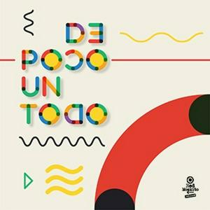 De Poco Un Todo