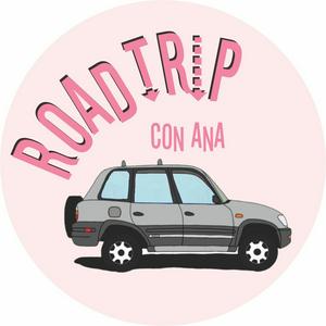 Escucha De Roadtrip Con Ana en la aplicación