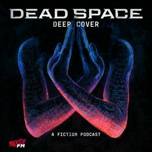 Escucha Dead Space: Deep Cover en la aplicación