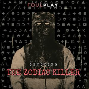 Escucha Decoding the Zodiac Killer en la aplicación