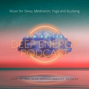 Escucha Deep Energy Podcast - Music for Sleep, Meditation, Yoga, Background Music and Studying en la aplicación